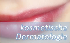 Leistungen in der kosmetischen Dermatologie